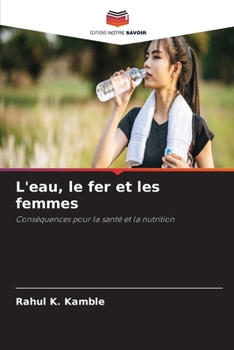 Paperback L'eau, le fer et les femmes [French] Book