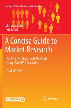 Paperback A Concise Guide to Market Research: The Process, Data, and Methods Using IBM SPSS Statistics Book