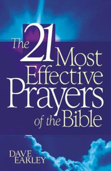 Paperback The 21 Most Effective Prayers of the Bible Book