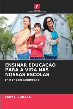 Paperback Ensinar Educação Para a Vida NAS Nossas Escolas [Portuguese] Book