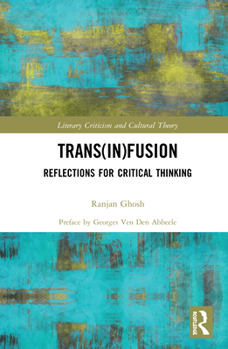 Hardcover Trans(in)fusion: Reflections for Critical Thinking Book
