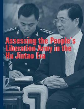 Paperback Assessing the People's Liberation Army in the Hu Jintao Era Book