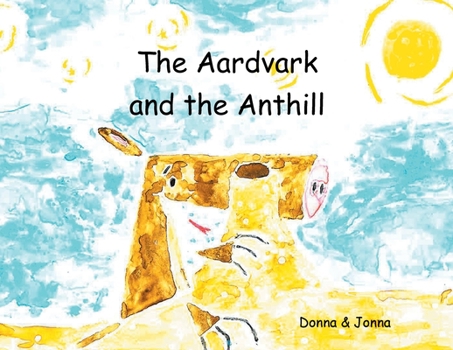 Paperback The Aardvark and the Anthill Book