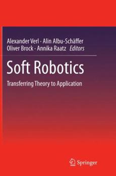 Paperback Soft Robotics: Transferring Theory to Application Book
