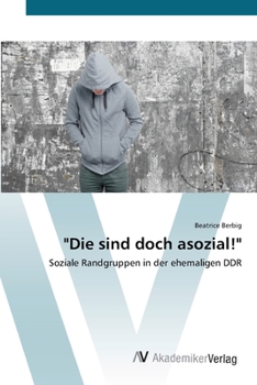 Paperback "Die sind doch asozial!" [German] Book
