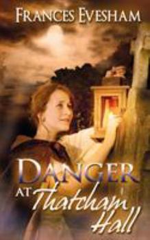 Paperback Danger at Thatcham Hall Book