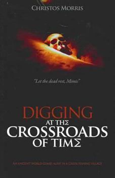 Paperback Digging at the Crossroads of Time Book