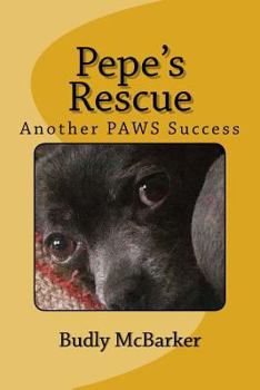 Paperback Pepe's Rescue: Another PAWS Success Book