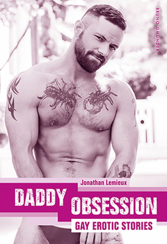 Paperback Daddy Obsession: Gay Erotic Stories Book