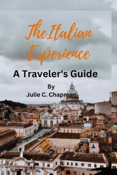 Paperback The Italian Experience: A Traveler's Guide Book
