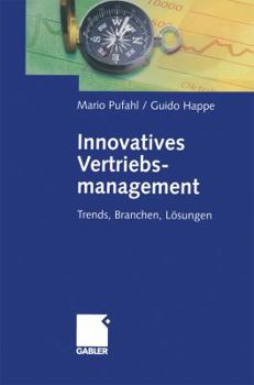 Paperback Innovatives Vertriebsmanagement: Trends, Branchen, Lösungen [German] Book