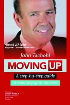 Hardcover Moving Up: A Step-By-Step Guide to Creating Your Success Book