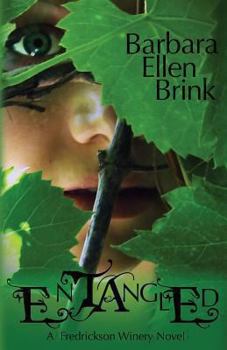 Entangled - Book #1 of the Fredrickson Winery