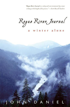 Hardcover Rogue River Journal: A Winter Alone Book