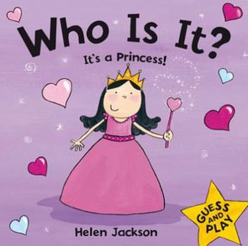 Hardcover Who Is It? It's a Princess! Book