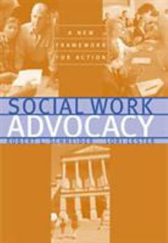 Paperback Social Work Advocacy: A New Framework for Action Book