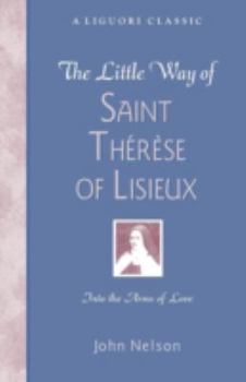 Paperback The Little Way of Saint Therese of Lisieux: Into the Arms of Love Book