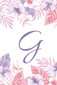 Paperback G: Initial G Monogram Notebook Journal Gift Pink and Purple Tropical Floral design Book