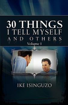 Paperback 30 Things I Tell Myself and Others Volume One Book