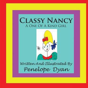 Paperback Classy Nancy--A One Of A Kind Girl Book