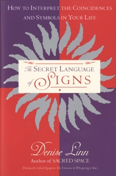 Paperback The Secret Language of Signs: How to Interpret the Coincidences and Symbols in Your Life Book