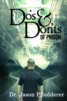Paperback The Do's and Don'ts of Prison Book