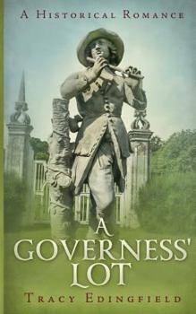 A Governess' Lot: A Historical Romance - Book #1 of the Heroines' Tales