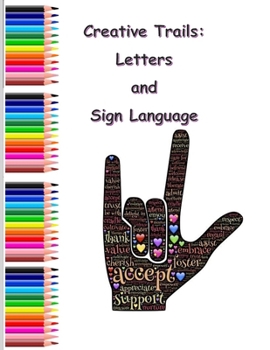Paperback Creative Trails: Letters and Sign Language Book