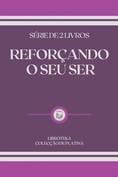 Paperback Refor?ando O Seu Ser: s?rie de 2 livros [Portuguese] Book