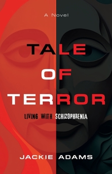 Paperback Tale of Terror: Living with Schizophrenia Book