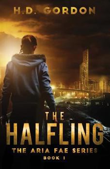 The Halfling - Book #1 of the Aria Fae