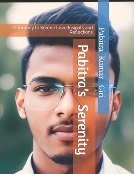 Paperback Pabitra's serenity: A Journey to Serene Love: Insights and Reflections Book