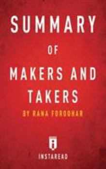 Paperback Summary of Makers and Takers: by Rana Foroohar - Includes Analysis Book
