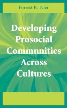 Hardcover Developing Prosocial Communities Across Cultures Book