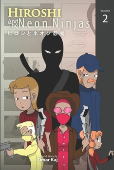 Paperback Hiroshi and the Neon Ninjas: Volume 2 Book