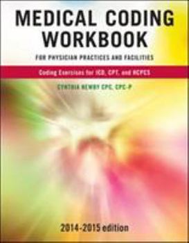 Paperback Medical Coding Workbook for Physician Practices and Facilities 2014-2015 Edition Book