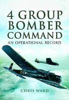 Hardcover 4 Group Bomber Command: An Operational Record Book
