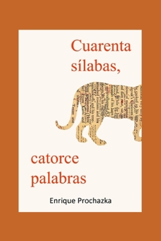 Paperback Cuarenta sílabas, catorce palabras [Spanish] Book