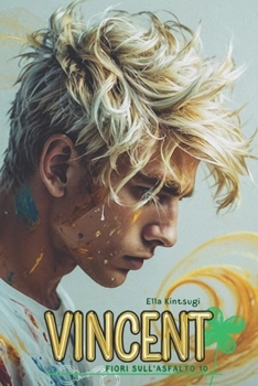 Paperback Vincent: Fiori sull'Asfalto #10 [Italian] Book