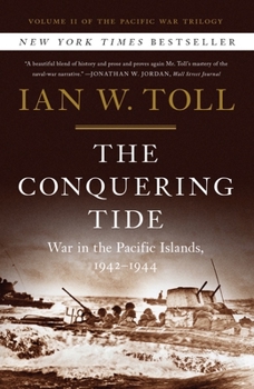 Hardcover The Conquering Tide: War in the Pacific Islands, 1942-1944 Book