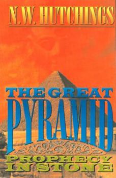 Paperback The Great Pyramid: Prophecy in Stone Book