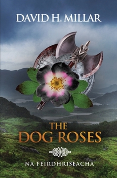 Paperback The Dog Roses: Na Feirdhriseacha Book
