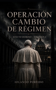 Paperback Operación Cambio de Régimen [Spanish] Book