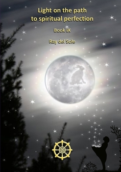 Paperback Light on the Path to Spiritual Perfection - Book IX Book