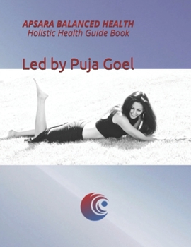 Paperback APSARA Balanced Health Holistic Health Guide Book: A Way to Freedom Book
