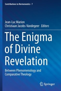 Paperback The Enigma of Divine Revelation: Between Phenomenology and Comparative Theology Book