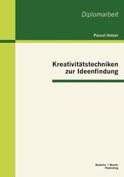 Paperback Kreativitätstechniken zur Ideenfindung [German] Book