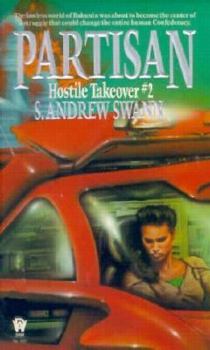 Partisan (Hostile Takeover) - Book #2 of the Hostile Takeover