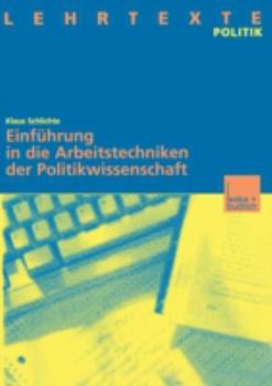 Paperback Einführung in Die Arbeitstechniken Der Politikwissenschaft [German] Book