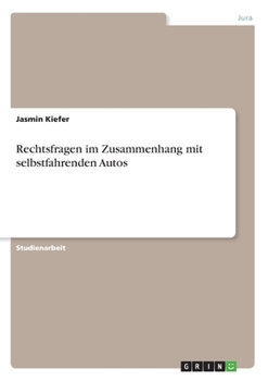 Paperback Rechtsfragen im Zusammenhang mit selbstfahrenden Autos [German] Book